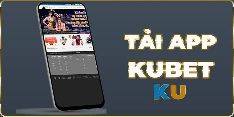 Đăng ký Kubet trên app trải nghiệm 24/7 ở mọi nơi