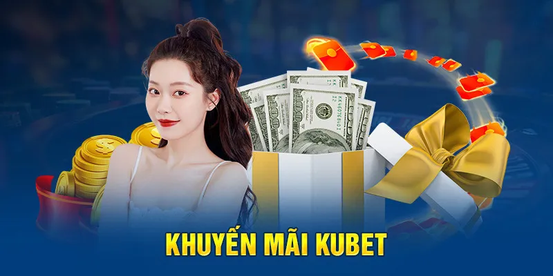 Khuyến mãi Kubet77 diễn ra mỗi ngày