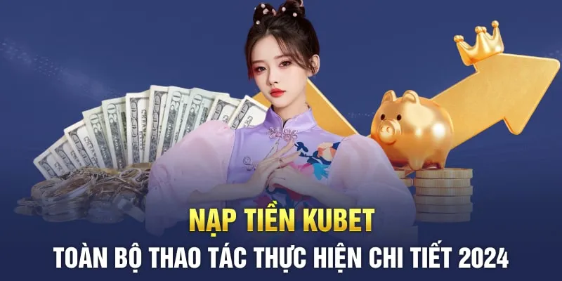 nạp tiền Kubet